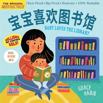 Indestructibles (the Original): Baby Loves the Library (Simplified Chinese Edition) by Workman Publishing book cover