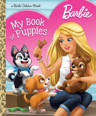 Book cover of Barbie: My Book of Puppies (Barbie) by Golden Books