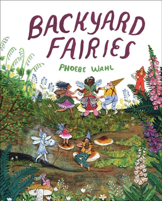 Book cover of Backyard Fairies by Wahl, Phoebe