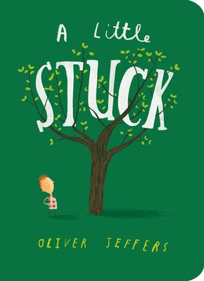 A Little Stuck by Oliver Jeffers book cover