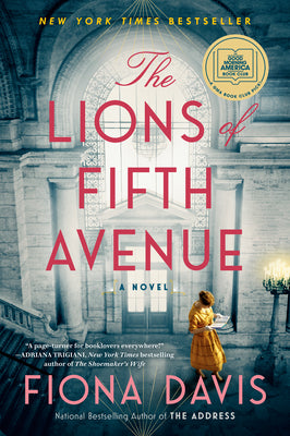 The Lions of Fifth Avenue: A GMA Book Club Pick by Fiona Davis book cover