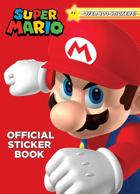 Super Mario Official Sticker Book (Nintendo(r)): Over 800 Stickers! by Foxe, Steve book cover