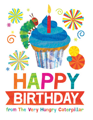 Book cover of Happy Birthday from the Very Hungry Caterpillar by Carle, Eric