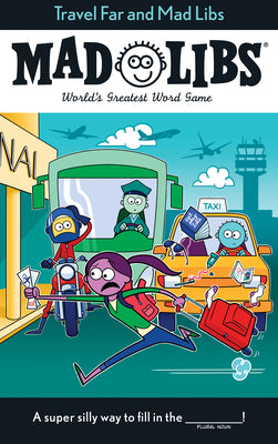 Travel Far and Mad Libs: World's Greatest Word Game by Casciano, Anthony book cover