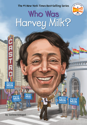 Who Was Harvey Milk? by Corinne A. Grinapol book cover