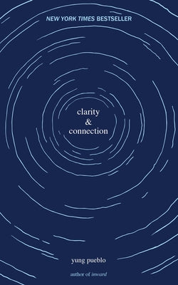 Book cover of Clarity & Connection by Pueblo, Yung