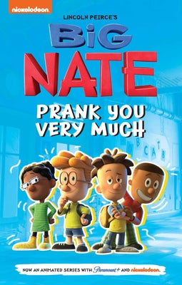 Big Nate: Prank You Very Much: Volume 2 by Lincoln Peirce book cover