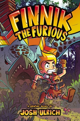 Finnik the Furious: An Original Graphic Novel Volume 1 by Ulrich, Josh book cover