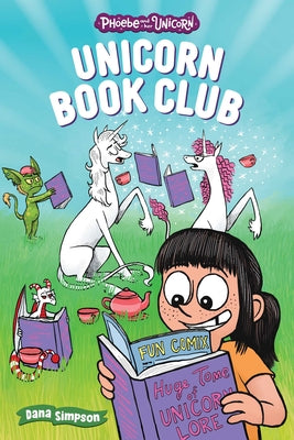 Book cover of Unicorn Book Club: Another Phoebe and Her Unicorn Adventure Volume 21 by Simpson, Dana