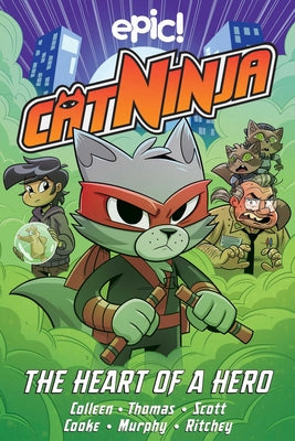Cat Ninja: The Heart of a Hero Volume 6 by Marcie Colleen book cover