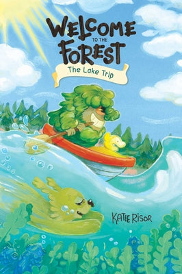 Welcome to the Forest: The Lake Trip: Volume 2 by Risor, Katie book cover