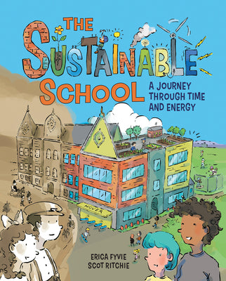 The Sustainable School: A Journey Through Time and Energy by Erica Fyvie book cover