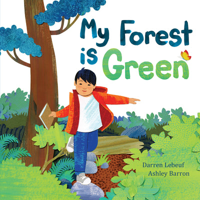 My Forest Is Green by Darren Lebeuf book cover