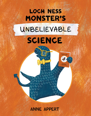 Loch Ness Monster's Unbelievable Science by Appert, Anne book cover