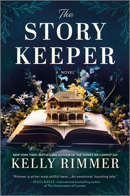 The Story Keeper: A New Novel from the Author of the Things We Cannot Say by Rimmer, Kelly book cover