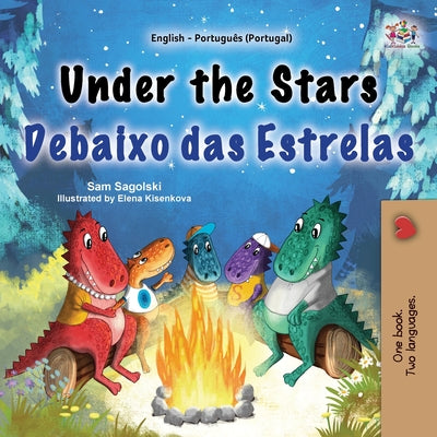 Under the Stars (English Portuguese Portugal Bilingual Kids Book) by Sam Sagolski book cover