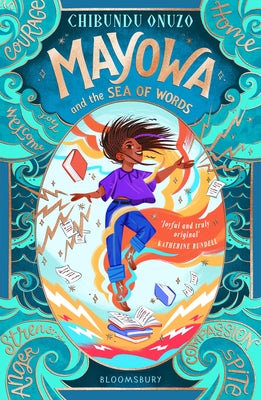 Book cover of Mayowa and the Sea of Words: 'Joyful and Truly Original' - Katherine Rundell, Author of Impossible Creatures by Onuzo, Chibundu
