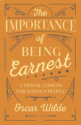 The Importance of Being Earnest by Wilde, Oscar book cover