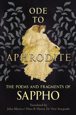 Ode to Aphrodite - The Poems and Fragments of Sappho by Sappho book cover