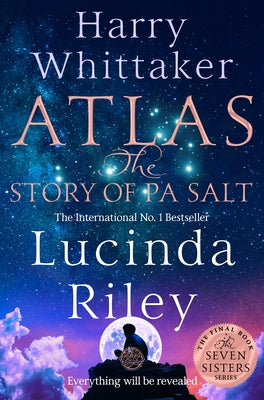 Atlas: The Story of Pa Salt by Lucinda Riley book cover