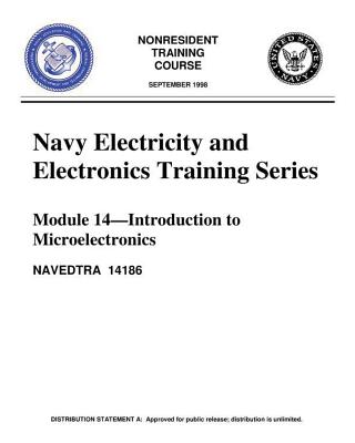 The Navy Electricity and Electronics Training Series: Module 14 Introduction To: Introduction to Microelectronics, covers microelectronics technology by United States Navy book cover