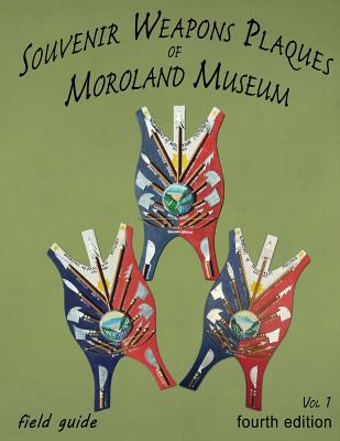 Souvenir Weapons Plaques Of Moroland Museum by Bruce Jenkins book cover