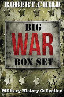 Big War Box Set by Robert Child book cover