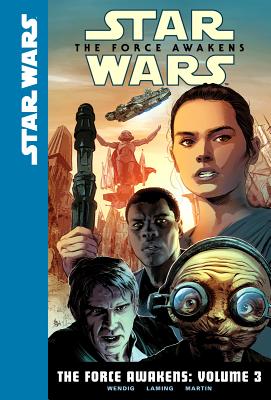 The Force Awakens: Volume 3 by Chuck Wendig book cover