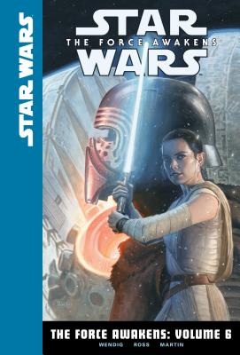 The Force Awakens: Volume 6 by Chuck Wendig book cover