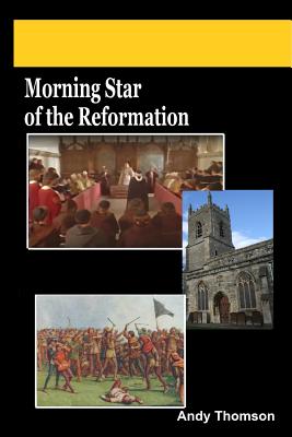 Morning Star of the Reformation by Andy Thomson book cover