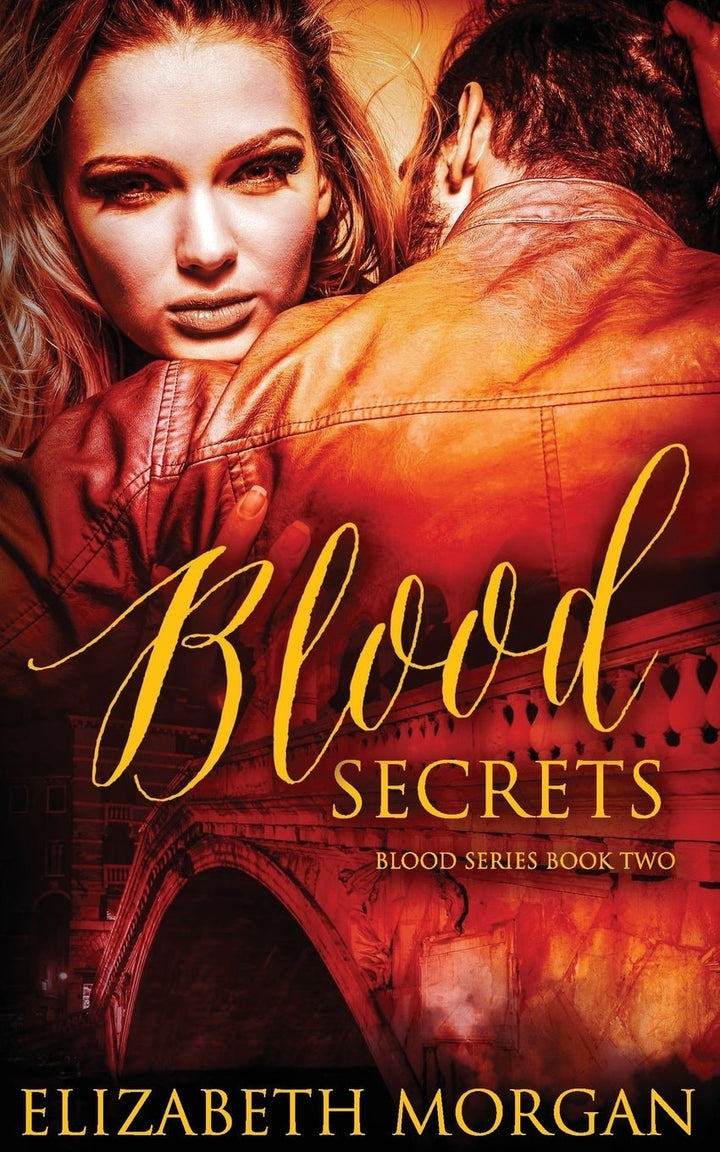 Book cover of Blood Secrets: Book Two by Morgan, Elizabeth