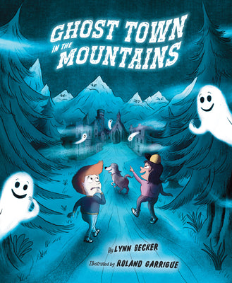 Ghost Town in the Mountains by Becker, Lynn book cover
