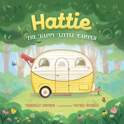 Hattie, the Happy Little Camper by Davison, Danielle book cover
