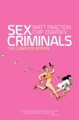 Sex Criminals: The Complete Edition by Matt Fraction book cover