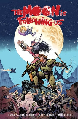 The Moon Is Following Us Volume 1 by Daniel Warren Johnson book cover