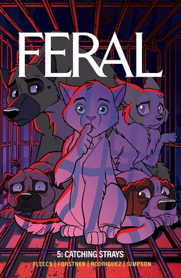 Feral Volume 5: Catching Strays by Tony Fleecs book cover