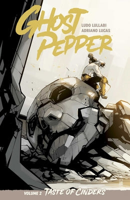 Ghost Pepper Vol. 2: Taste of Cinders by Ludo Lullabi book cover