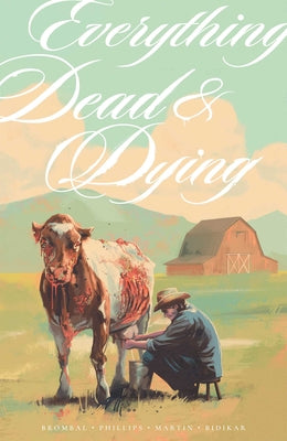 Everything Dead & Dying by Tate Brombal book cover