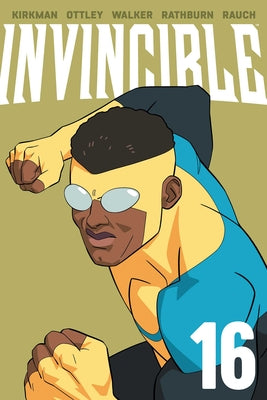 Invincible Volume 16 (New Edition) by Kirkman, Robert book cover