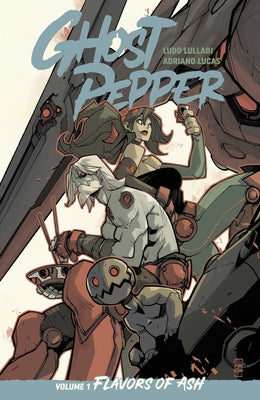 Ghost Pepper Vol. 1: Flavors of Ash by Lullabi, Ludo book cover