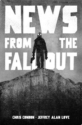 News from the Fallout by Chris Condon book cover