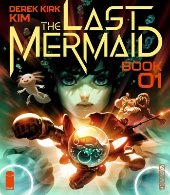 The Last Mermaid Book One by Derek Kirk Kim book cover