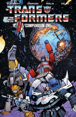 Book cover of The Transformers Compendium Vol. 1 by Budiansky, Bob