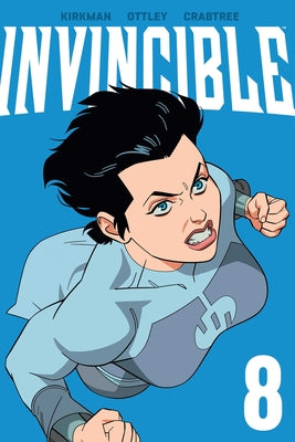 Invincible Volume 8 (New Edition) by Kirkman, Robert book cover
