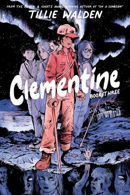 Clementine Book Three by Tillie Walden book cover