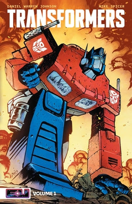 Book cover of Transformers Vol. 1: Robots in Disguise by Johnson, Daniel Warren