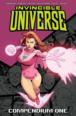 Invincible Universe Compendium Volume 1 by Kirkman, Robert book cover