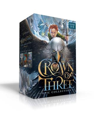 Crown of Three Epic Collection Books 1-3 (Boxed Set): Crown of Three; The Lost Realm; A Kingdom Rises by J. D. Rinehart book cover