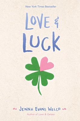 Love & Luck by Jenna Evans Welch book cover