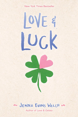 Book cover of Love & Luck by Welch, Jenna Evans